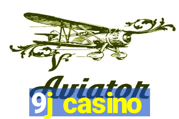 9j casino